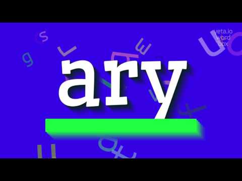 ARY - HOW TO PRONOUNCE ARY?