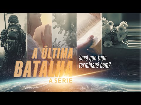 Trailer A Última Batalha | A Série