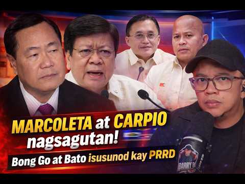 MARCOLETA at CARPIO nagsagutan! Bong Go at Bato isusunod kay PRRD