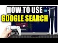 How To Use Google On PS5 Easy Guide