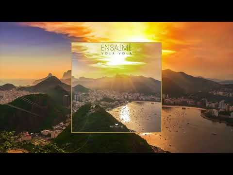 Ensaime - Vola Vola (Original Mix)