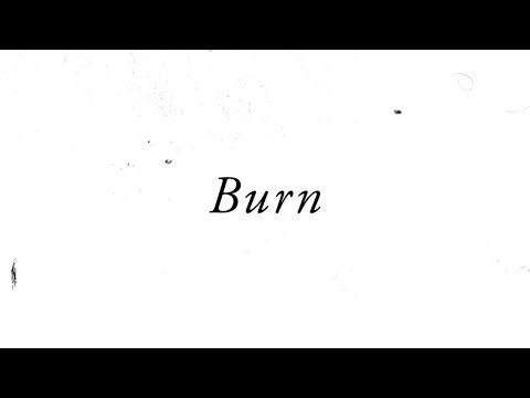 Video thumbnail for Burn