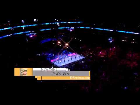New wine Jesús ven. Hambre de el Dios vivo