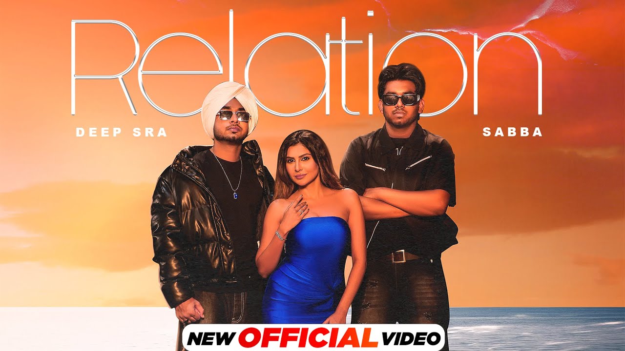 Relation Lyrics | Deep Sra, Gurlej Akhtar