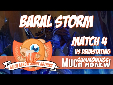 Much Abrew: Baral Storm vs Devastating Summonings (Match 4)