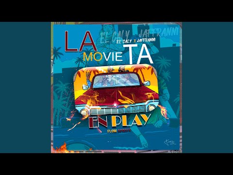 La Movie Ta en Play (feat. Jaffranni)