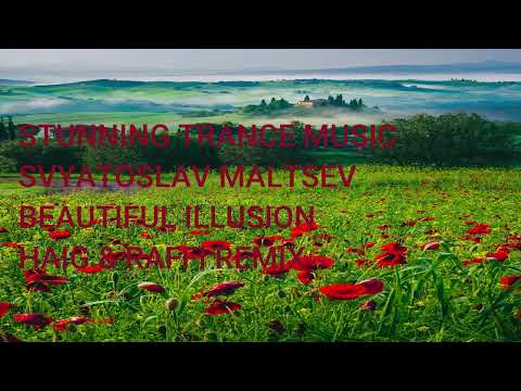 Svyatoslav Maltsev - Beautiful Illusion (Haig & Raffi Remix)