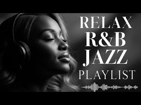 【R&B Soul】Chill R&B Soul - Heart Led Songs for Focus & Release 🎶