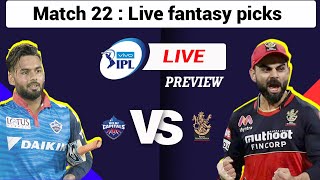 IPL 2021-DC vs RCB  22nd Match Live Pre-analysis,Prediction and Fantasy Pick