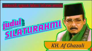 Download lagu KH AF GHAZALI |SILATURAHMI|ceramah agama islam bahasa sunda mp3 Download lagu KH AF GHAZALI |SILATURAHMI|ceramah agama islam bahasa sunda mp3