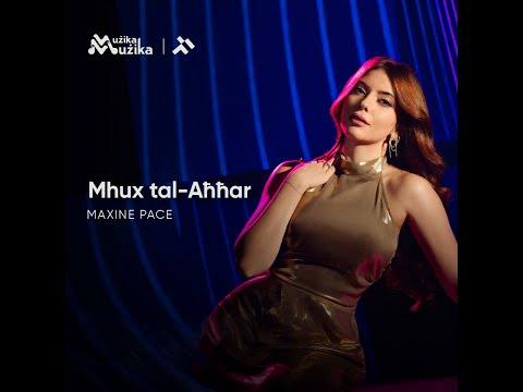 2024 MAXINE PACE - Mhux tal-Aħħar (includes lyrics)