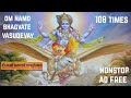 Om Namo Bhagvate Vasudevay Fast Rhythm 108 Times