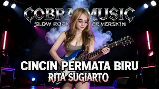 Download lagu CINCIN PERMATA BIRU - ROCK VERSION | RITA SUGIARTO mp3
