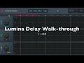 Lumina Delay Tutorial