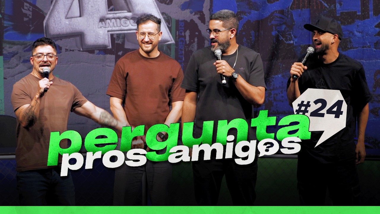 PERGUNTA PROS AMIGOS #24 - 4AMIGOS