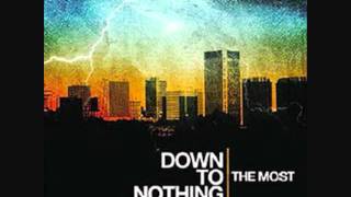 Down to Nothing - Up River (lyrics in descriptio)