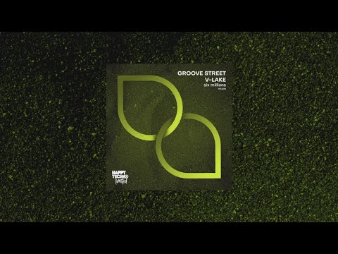 HTL039 - Groove Street & V-Lake - Six Millions