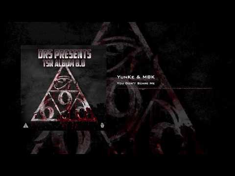 YunKe vs MBK - You Don't Scare Me [DRS Presents TSR ALBUM 8.0 - TSR042]