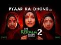 The Kerala Story 2 Goes Beyond Official Promo Vipul Amrutlal Shah Kamakhya Singh Aashin A Shah