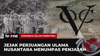 Download lagu Peran Ulama dalam Memperjuangkan Kemerdekaan Indonesia | IDP tvOne mp3 Download lagu Peran Ulama dalam Memperjuangkan Kemerdekaan Indonesia | IDP tvOne mp3