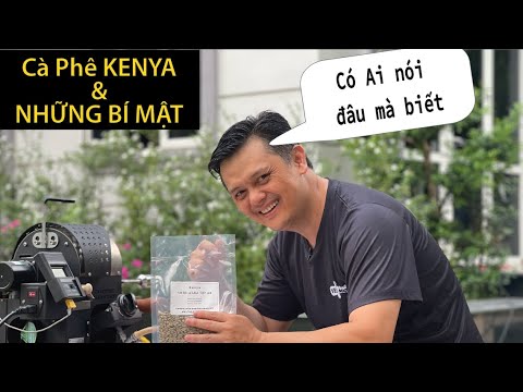 Đừng mua Cà Phê KENYA khi bạn chưa đọc hiểu những điều này