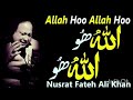 Allah Ho Allah Ho Nusrat Fateh Ali Khan Qawwaali Famous Qawwali Official Verision