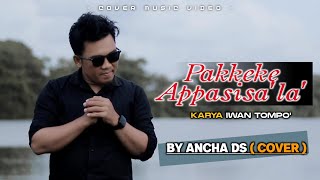 Download lagu PAKKEKE APPASISA'LA' 🔰 cipt: Iwan Tompo' - #cover Ancha ds mp3 Download lagu PAKKEKE APPASISA'LA' 🔰 cipt: Iwan Tompo' - #cover Ancha ds mp3