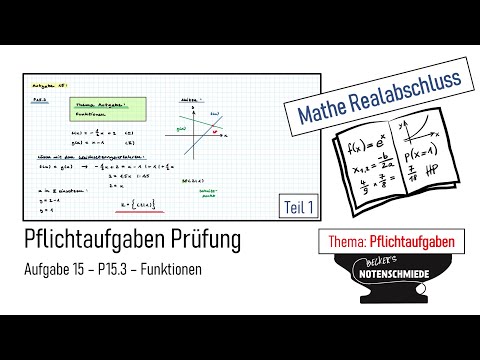 Vorbereitung Mathe Realabschluss - Pflichtaufgaben - Aufgabe 15 (P15.3 - Teil 1)