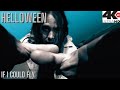 HELLOWEEN - If I Could Fly (4K HD)