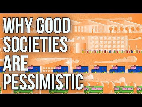 為什麼好的社會是悲觀的？ (Why Good Societies Are Pessimistic)