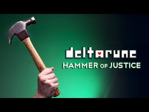DELTARUNE - Hammer of Justice