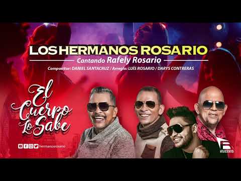 El Cuerpo Lo Sabe - Los Hermanos Rosario