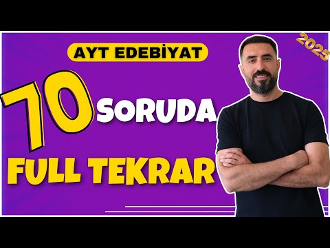 70 SORUDA AYT EDEBİYAT FULL TEKRAR 2025