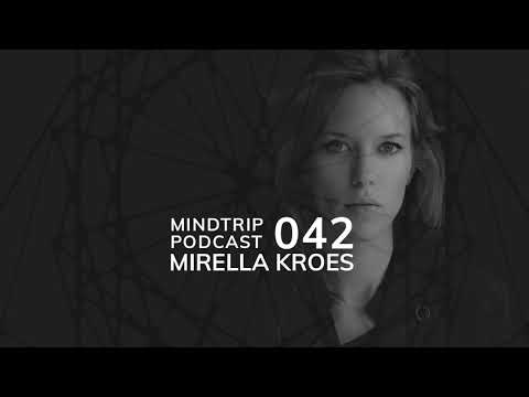 MindTrip Podcast 042 - Mirella Kroes