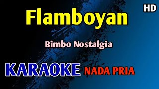 Download lagu FLAMBOYAN BIMBO - KARAOKE NADA PRIA Nostalgia  mp3