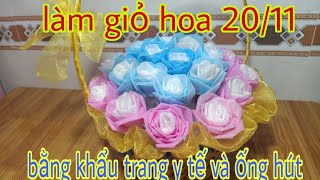 Hướng dẫn làm giỏ hoa tặng thầy cô nhân dịp 20/11