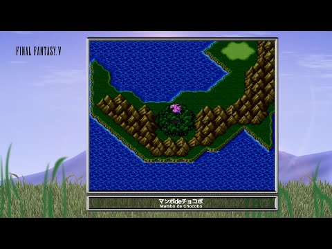 [Video Soundtrack] Mambo de Chocobo [FINAL FANTASY V]