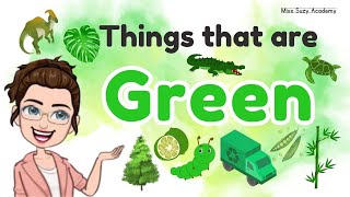 THINGS THAT ARE GREEN | Learning Colors for Kids | Green Color Objects