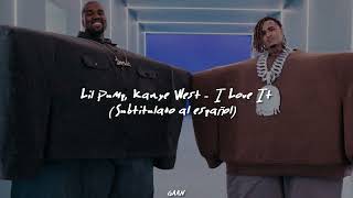 Kanye West, Lil Pump - I Love It (Subtitulado Al Español)
