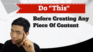 Do "This" Before Creating Any Piece Of Content - Defining Your Ideal Customer & Avatar