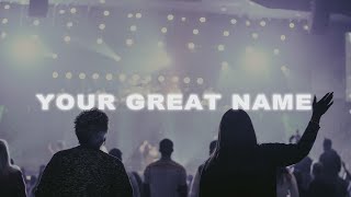Your Great Name - Red Worship x Roosevelt Stewart