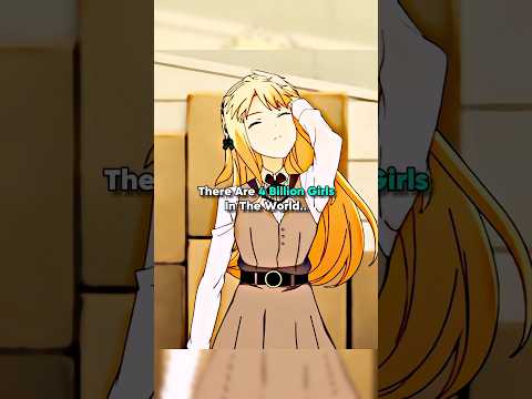 There Are 4 Billion Girls In The World । Anime Quotes Edit #anime #short #phonk