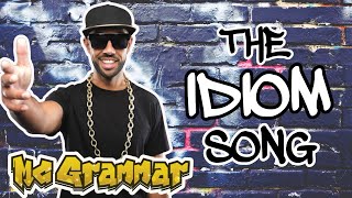 The Idiom Song | MC Grammar 🎤 | Educational Rap Songs for Kids 🎵