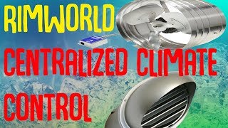 Centralized Climate Control! Rimworld Mod Showcase