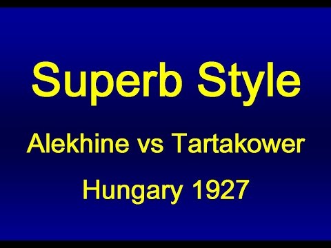 Alekhine vs Tartakower - Hungary 1927