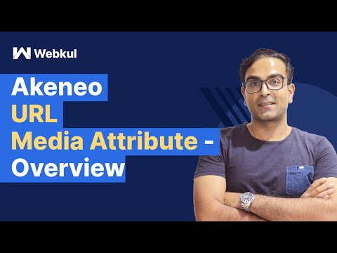 Akeneo URL Media Attribute - Overview
