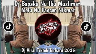 Download lagu DJ BAPAKU NU IBU MUSLIMAT KANGMAKU ANGSOR MBAKYU FATAYAT VIRAL TIKTOK TERBARU 2026 mp3