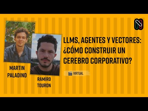 LLMs, agentes y vectores: ¿cómo construir un cerebro corporativo?