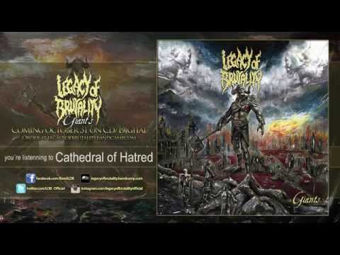 Legacy Of Brutality - Giants ALBUM TRACK - Cathedral of hatred