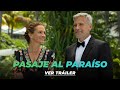 Pasaje Al Paraíso Tráiler